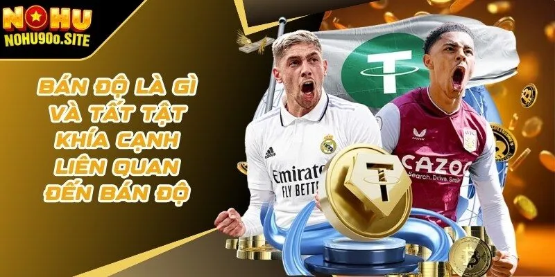 bán độ là gì