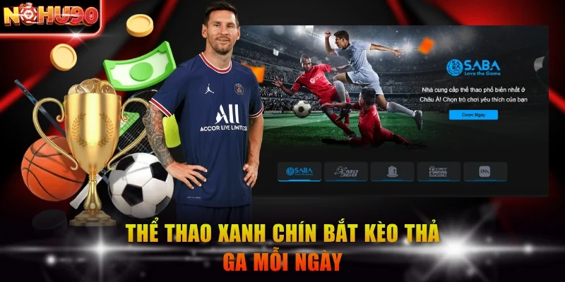 NOHU90 COM ⭐️ NOHU90 - Link Vào NOHU90.COM Chính Thức Mới Nhất T7/2026 275 Thể thao xanh chín bắt kèo thả ga mỗi ngày